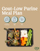 Load image into Gallery viewer, Gout Low Purine Meal Plan